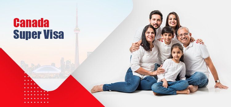 You are currently viewing Super Visa for Parents and Grandparents in Canada