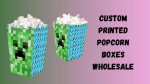 Read more about the article Great Custom Cardboard Popcorn Boxes for Unforgettable Parties